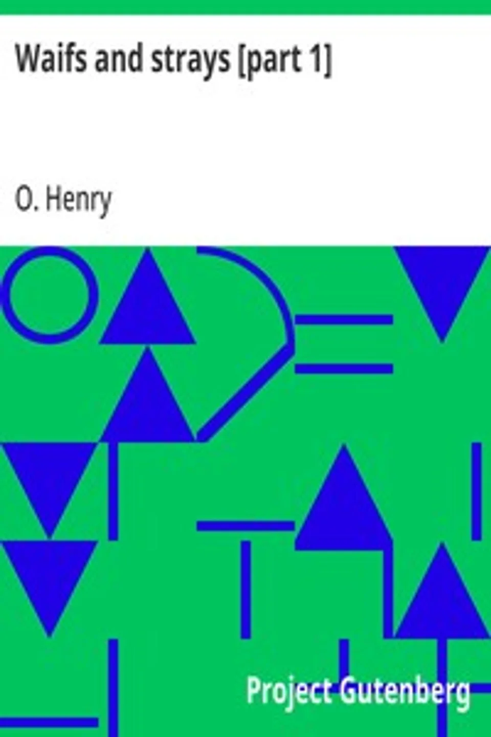 Waifs and strays [part 1], O. Henry