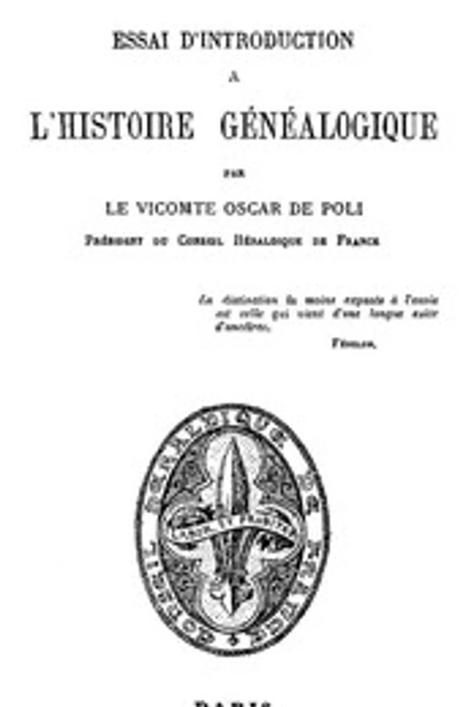 Essai d'Introduction à l'Histoire Généalogique, Oscar de (Philippe François Joseph) Poli