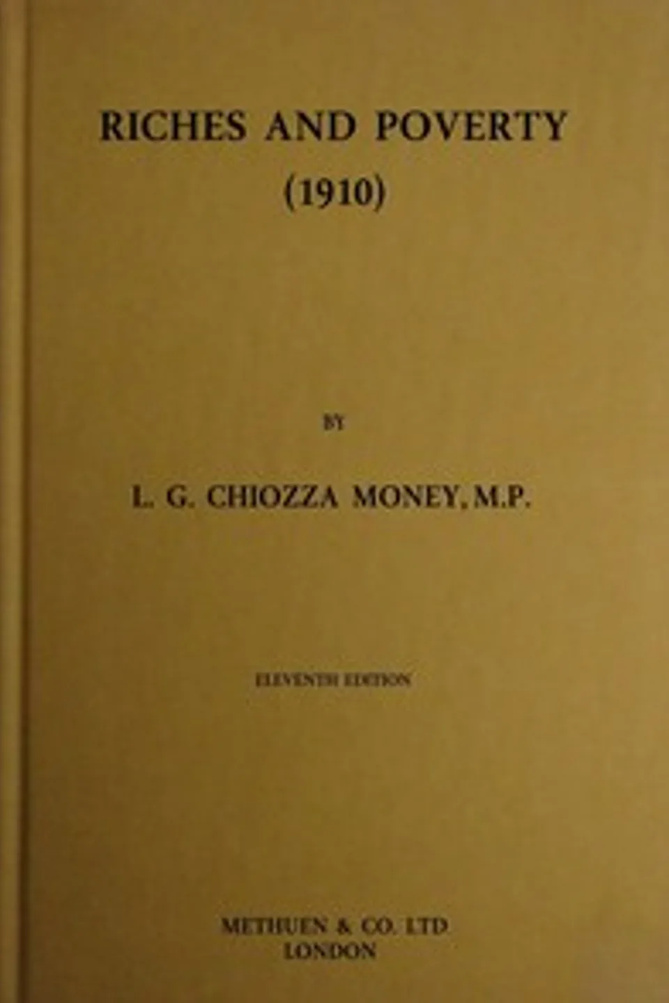 Riches and Poverty (1910), L. G. Chiozza (Leo George Chiozza) Money
