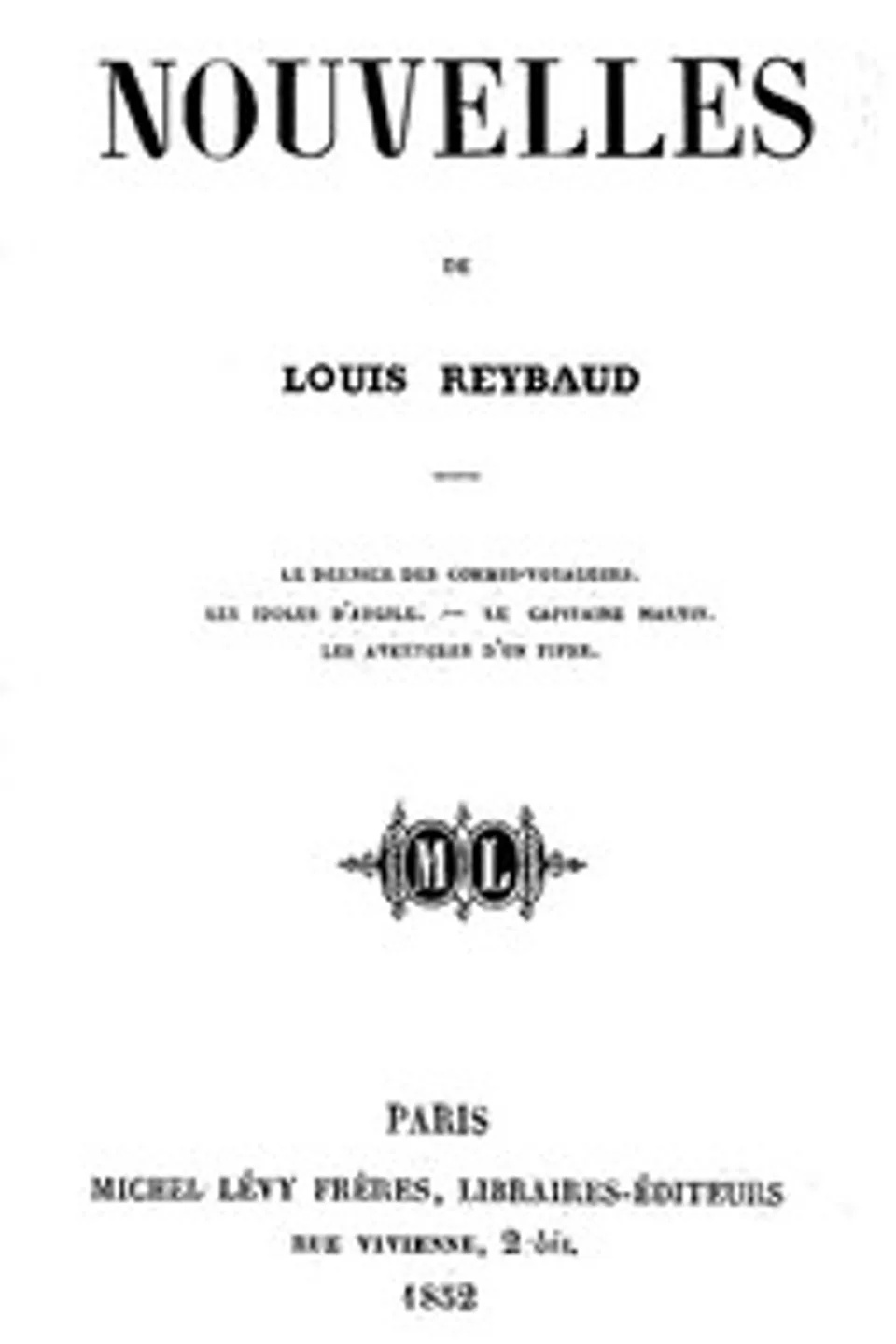 Les Idoles d'argile., Louis Reybaud
