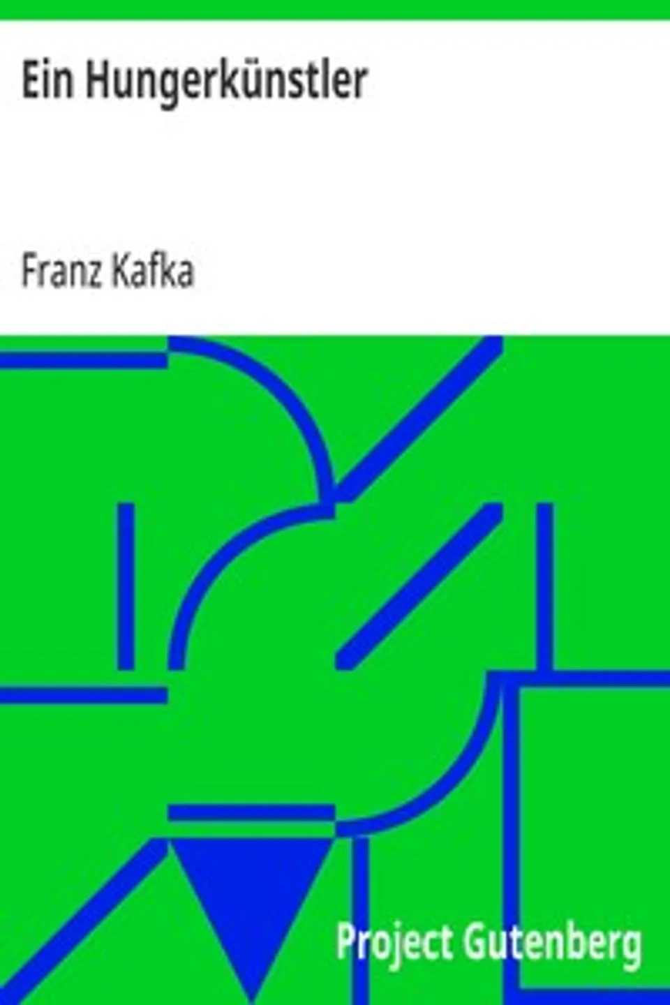 Ein Hungerkünstler, Franz Kafka