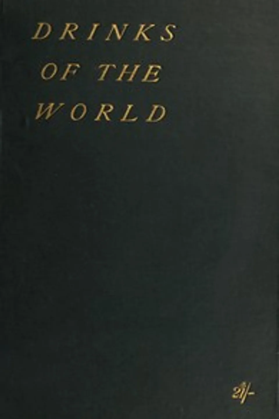 Drinks of the World, John Ashton