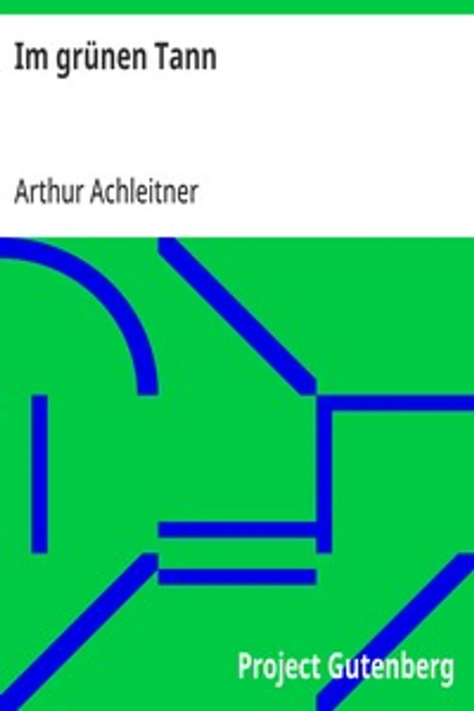 Im grünen Tann, Arthur Achleitner