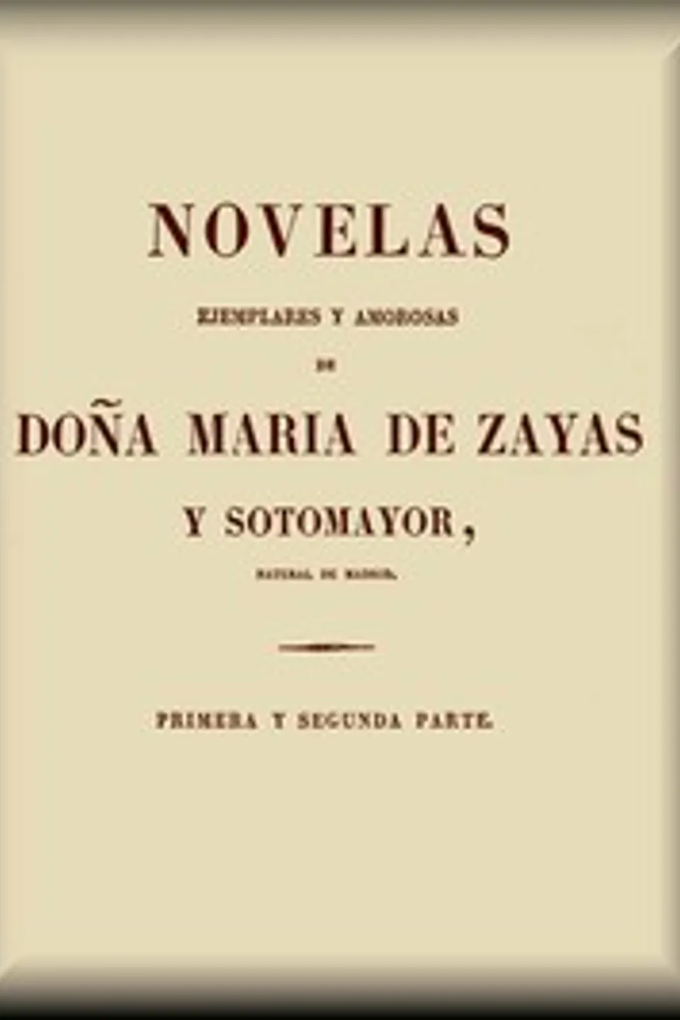 Novelas ejemplares y amorosas, María de Zayas y Sotomayor