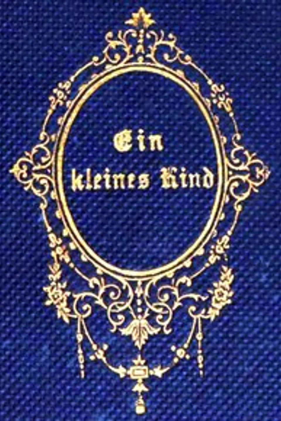 Ein kleines Kind: Weihnachts-Novelle, Karl Wartenburg