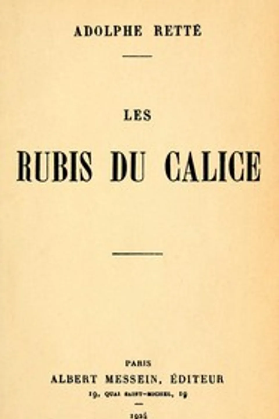 Les rubis du calice, Adolphe Retté