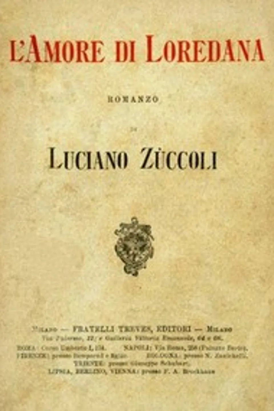 L'amore di Loredana, Luciano Zùccoli
