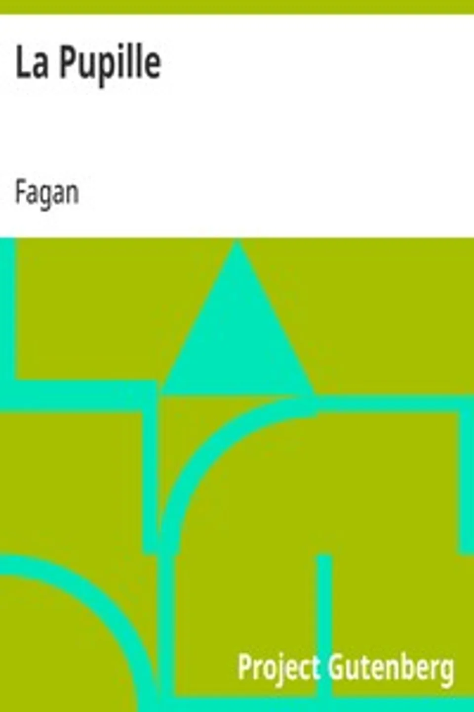 La Pupille, Fagan