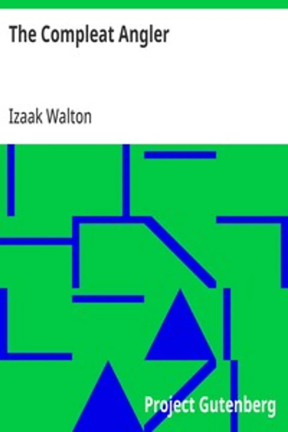 The Compleat Angler, Izaak Walton