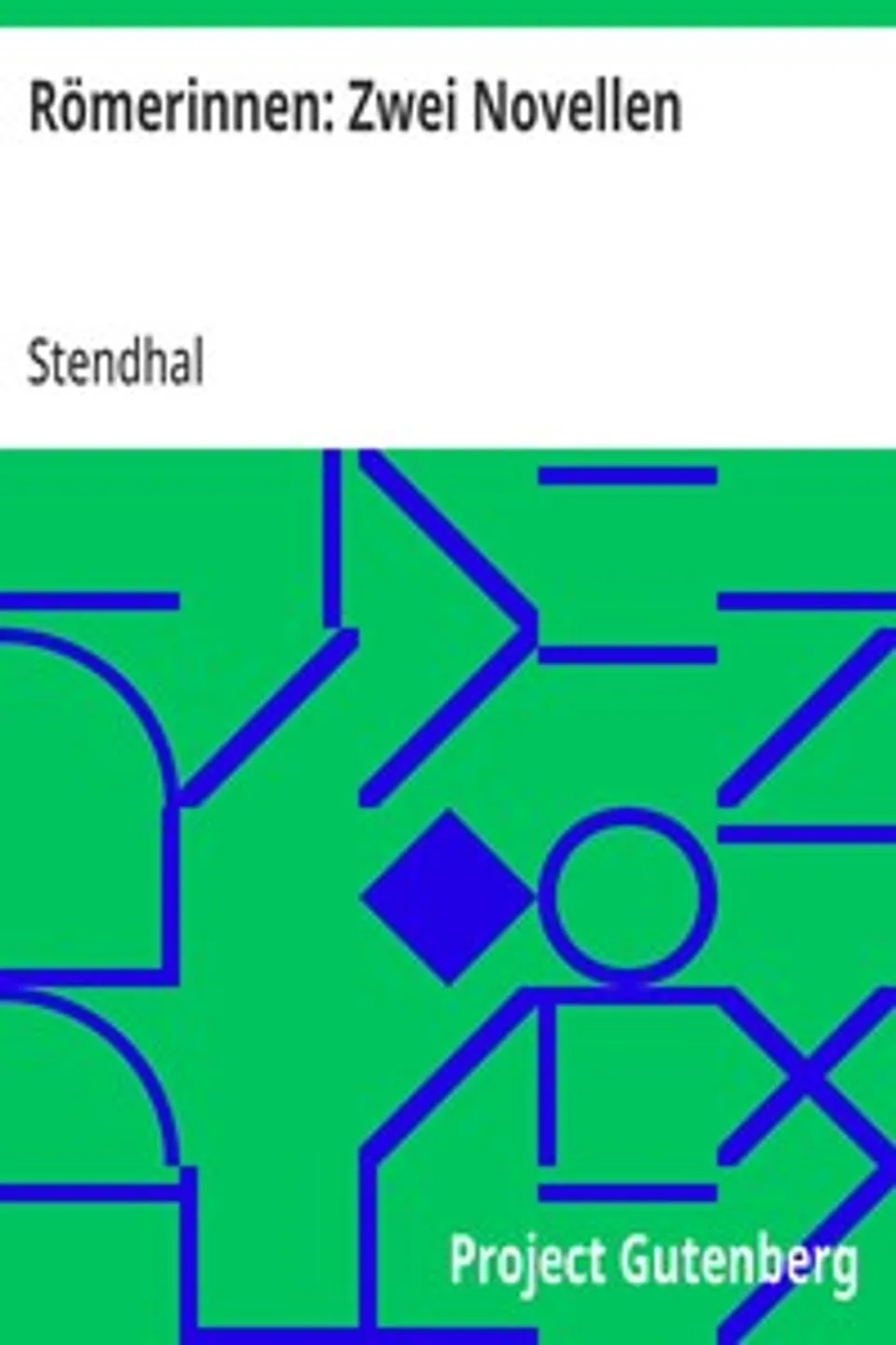 Römerinnen: Zwei Novellen, Stendhal