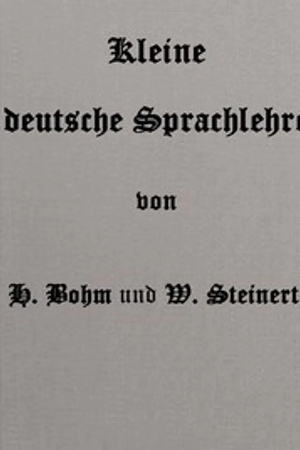 Kleine deutsche Sprachlehre, Hermann Bohm
