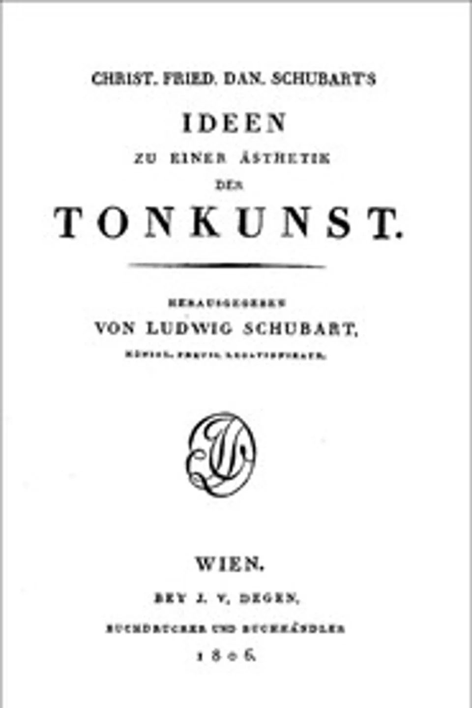 Ideen zu einer Ästhetik der Tonkunst, Christian Friedrich Daniel Schubart