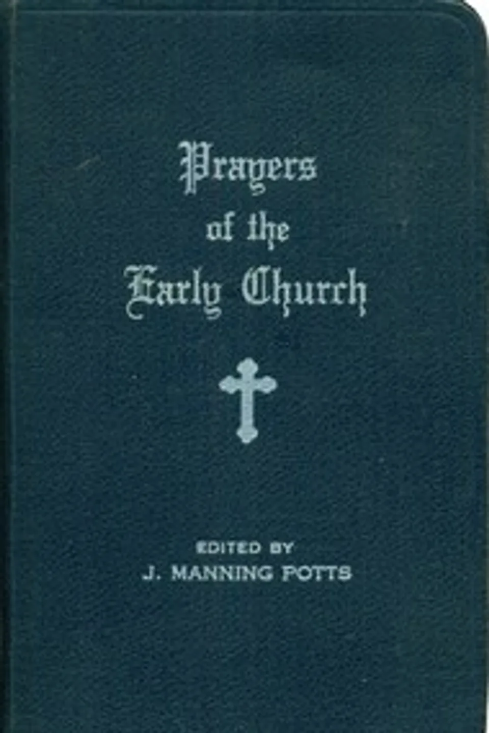 Prayers of the Early Church