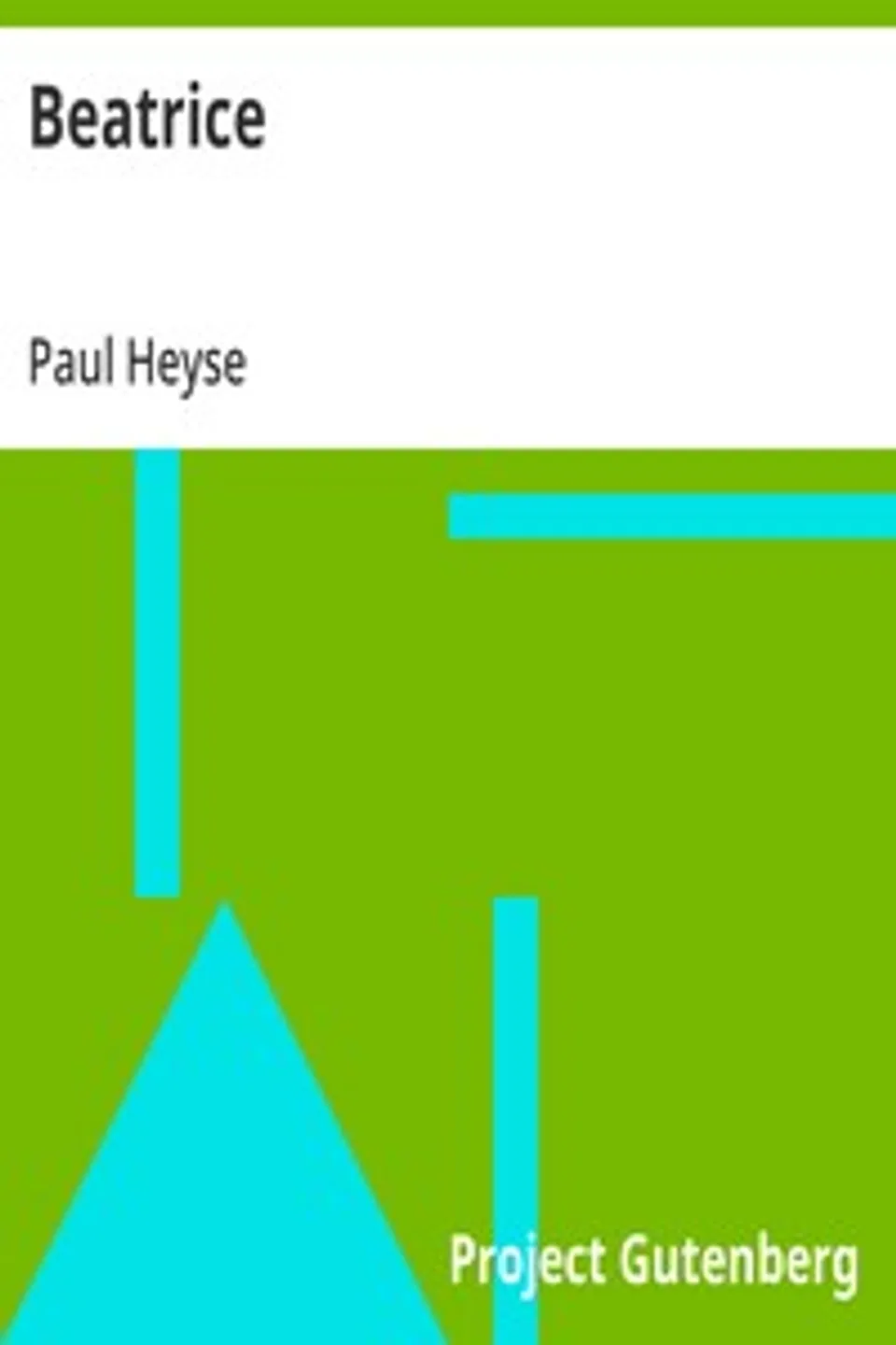 Beatrice, Paul Heyse