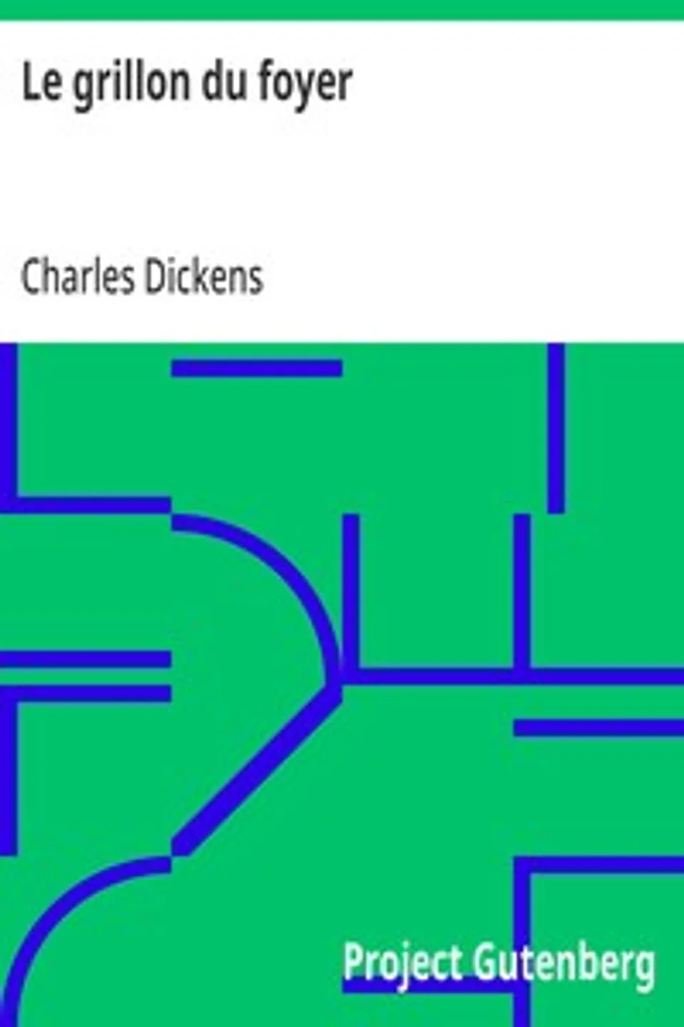 Le grillon du foyer, Charles Dickens