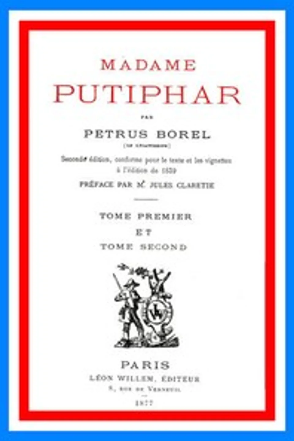 Madame Putiphar, vol 1 e 2, Pétrus Borel