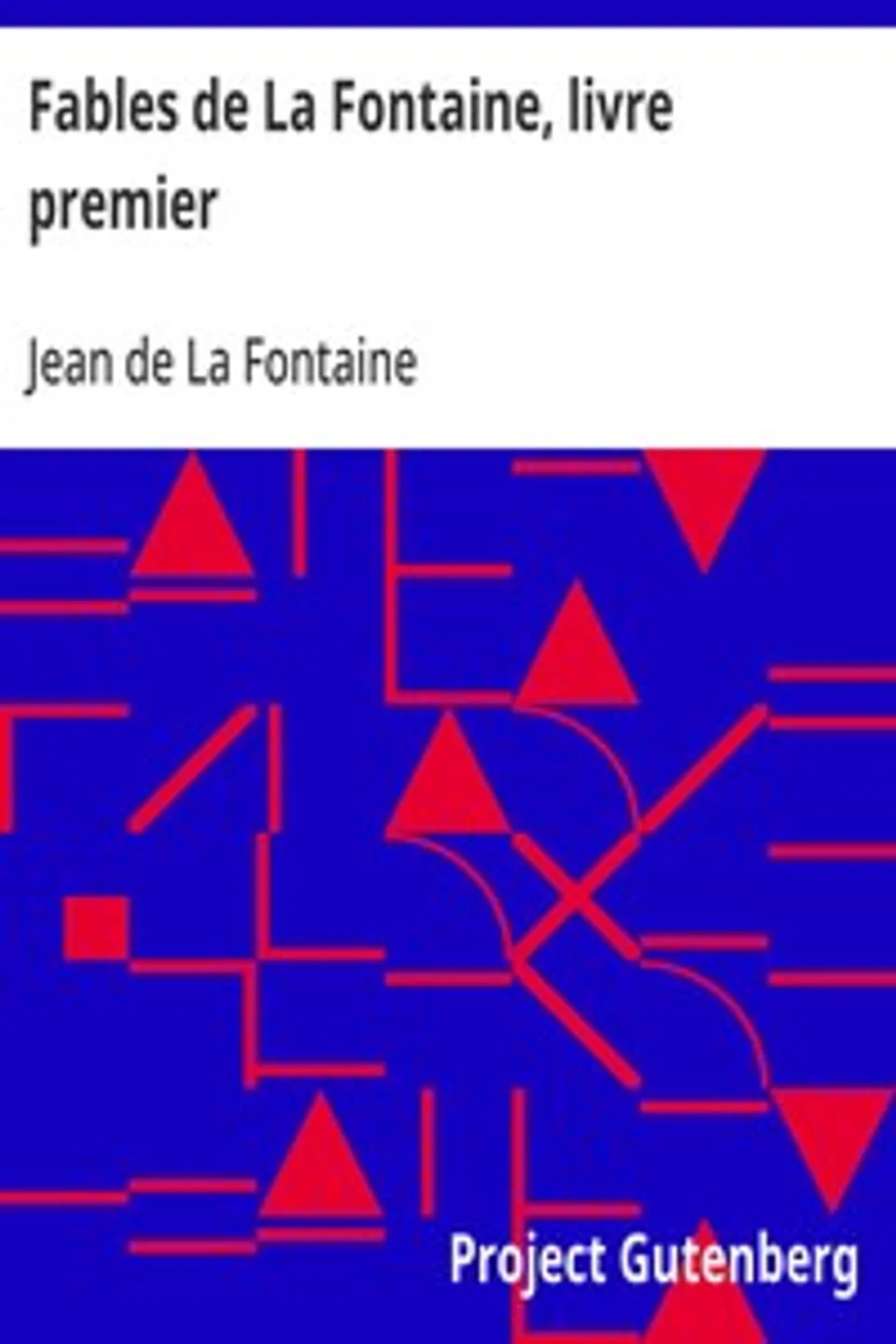Fables de La Fontaine, livre premier, Jean de La Fontaine