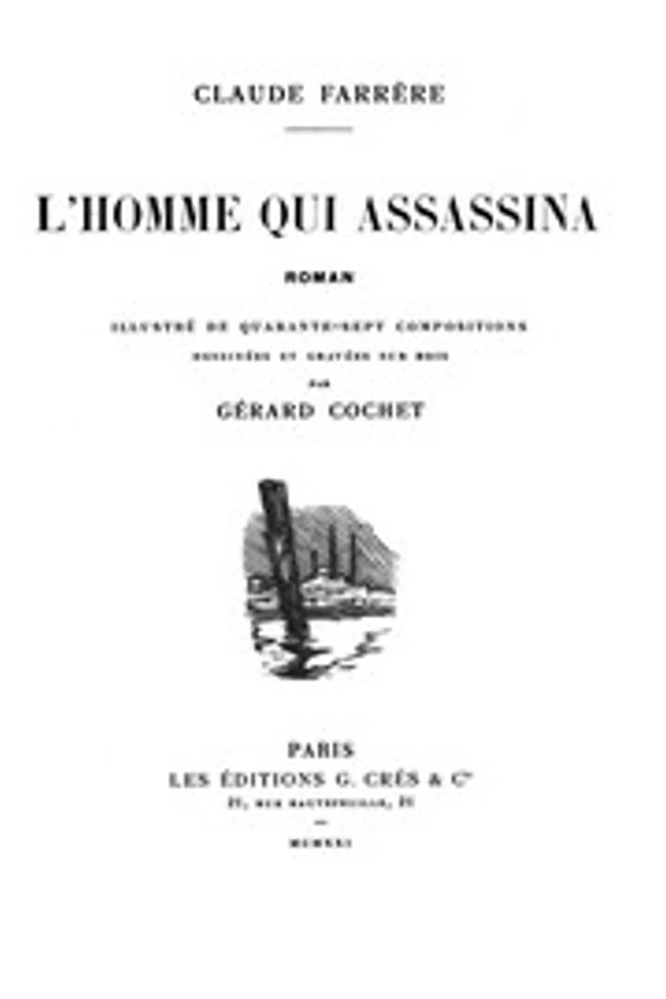 L'homme qui assassina, Claude Farrère