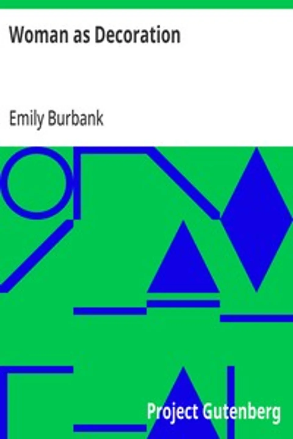 Woman as Decoration, Emily Burbank
