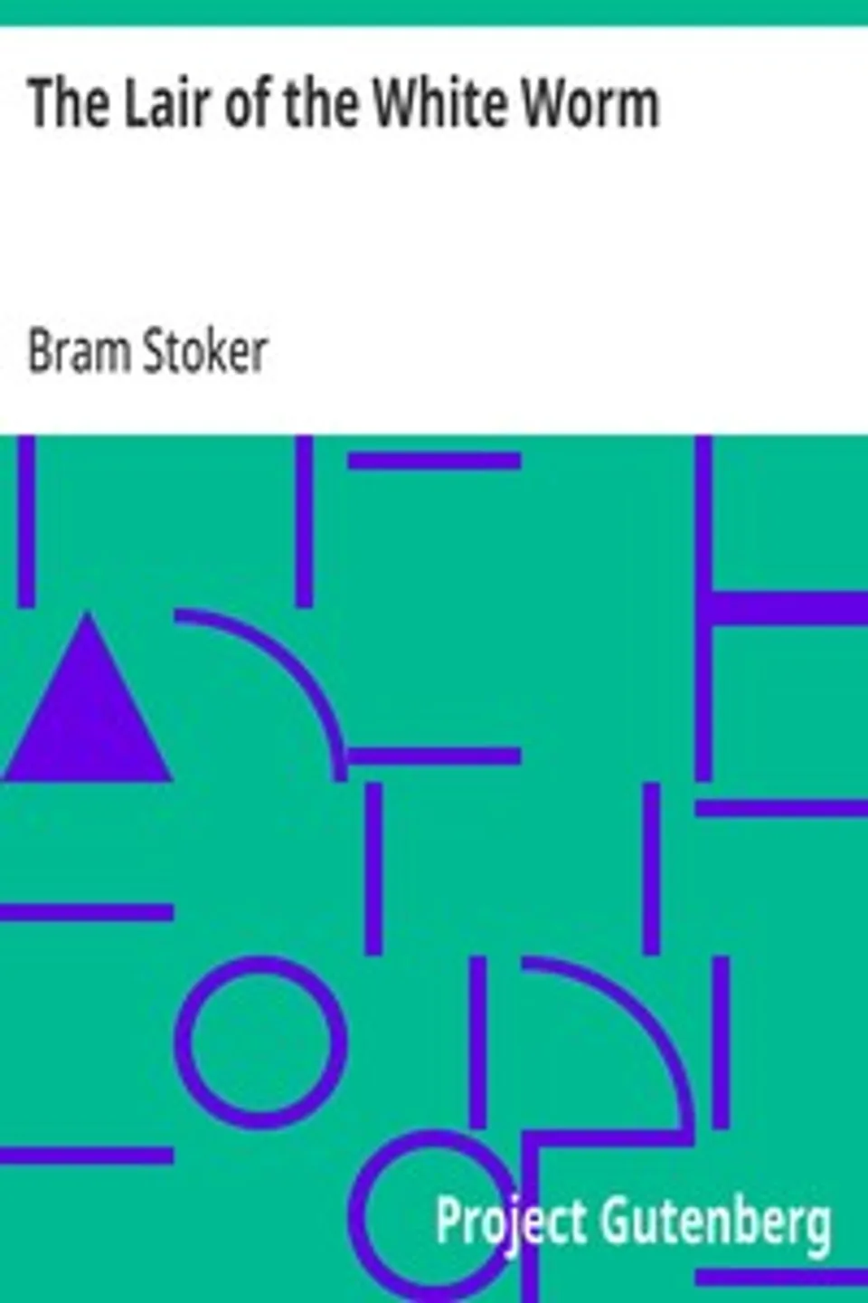 The Lair of the White Worm, Bram Stoker