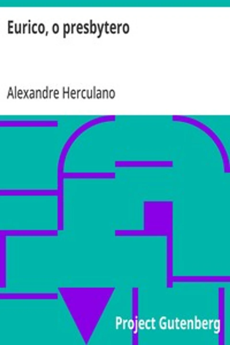Eurico, o presbytero, Alexandre Herculano
