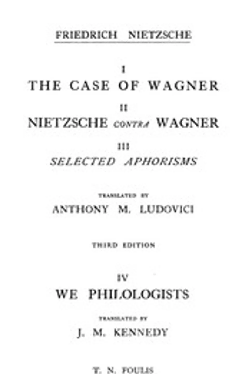 The Case of Wagner: Complete Works, Volume 8, Friedrich Wilhelm Nietzsche