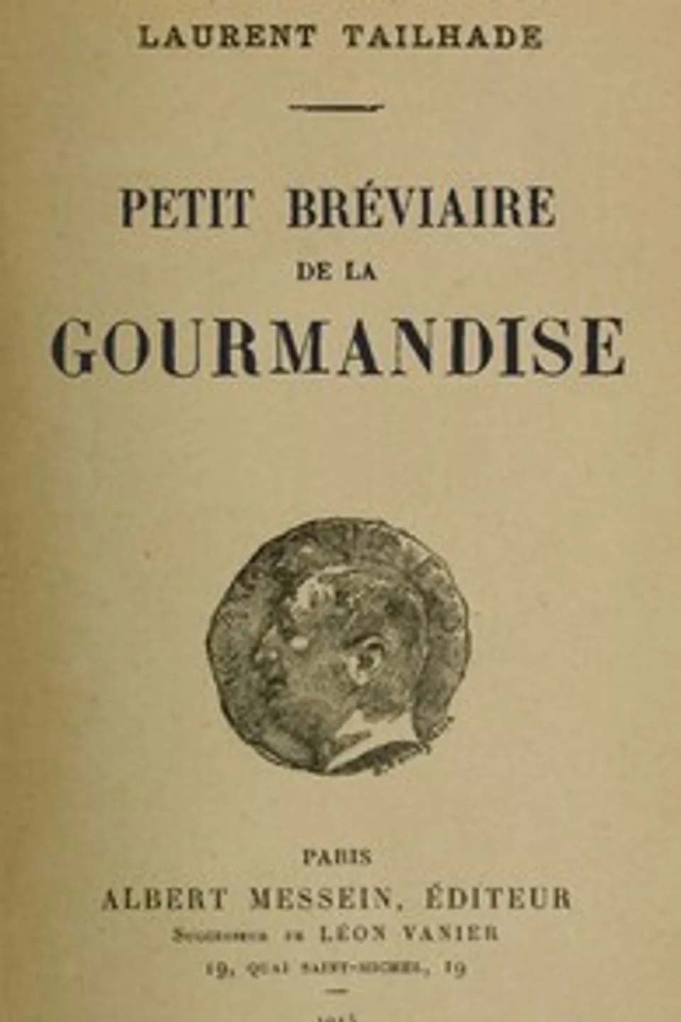 Petit bréviaire de la Gourmandise, Laurent Tailhade