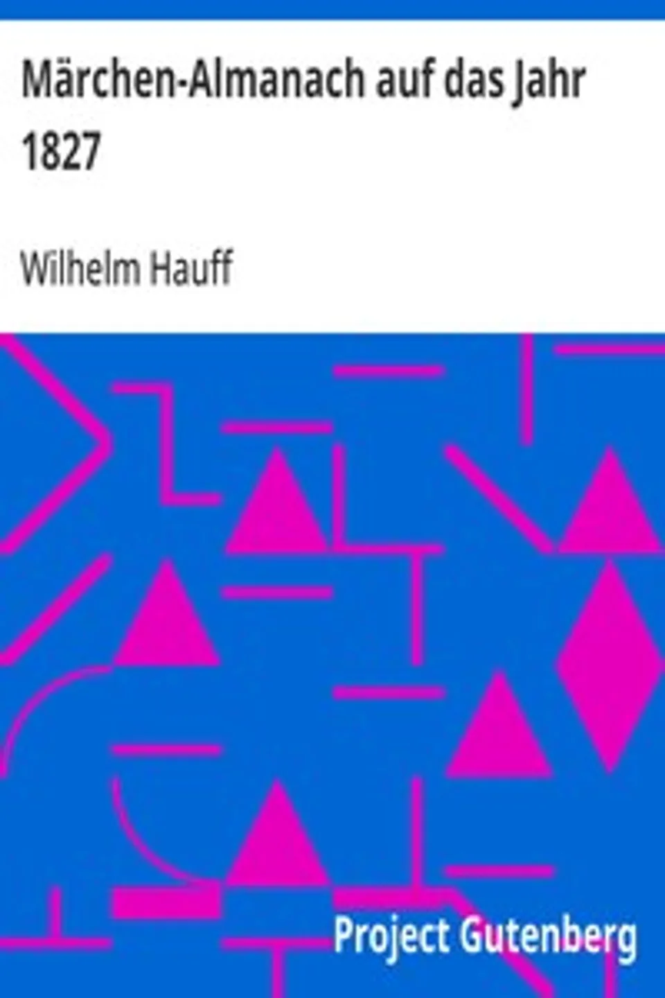 Märchen-Almanach auf das Jahr 1827, Wilhelm Hauff