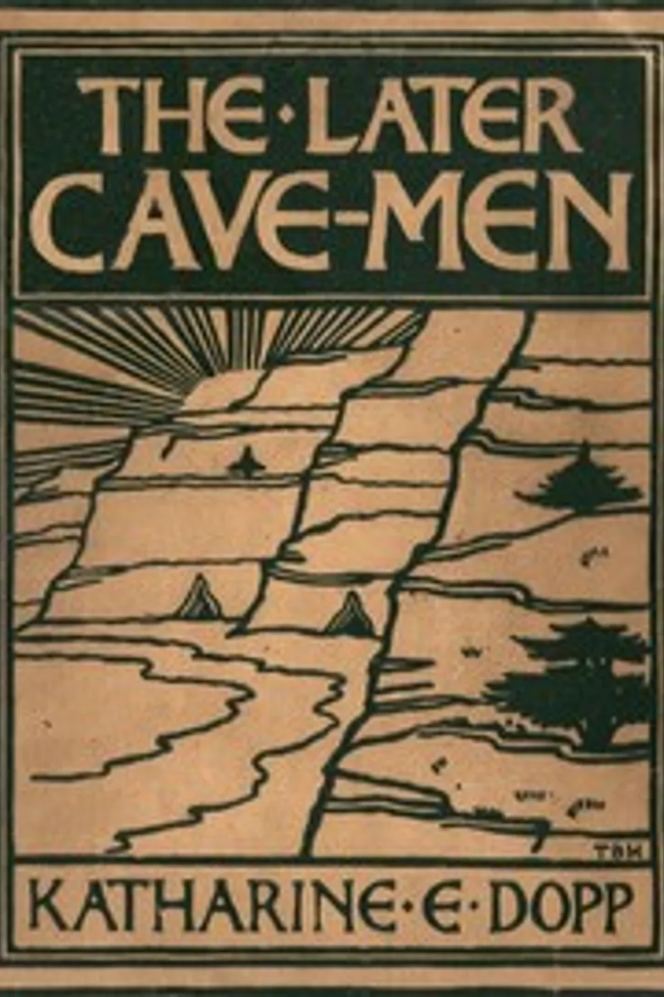 The Later Cave-Men, Katharine Elizabeth Dopp