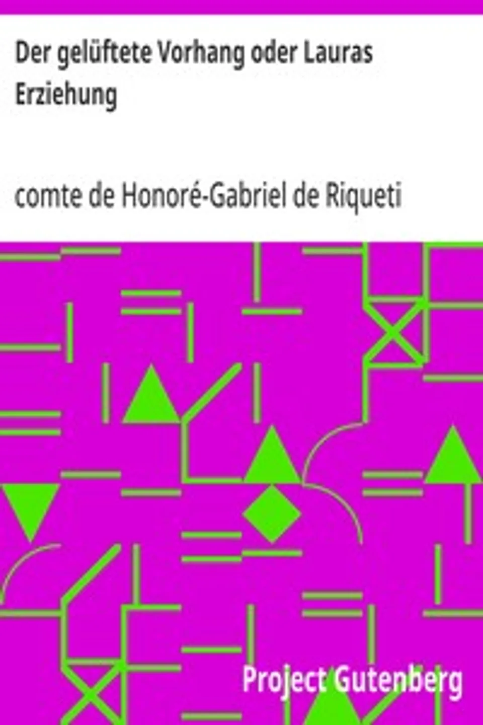 Der gelüftete Vorhang oder Lauras Erziehung, Honoré-Gabriel de Riqueti Mirabeau