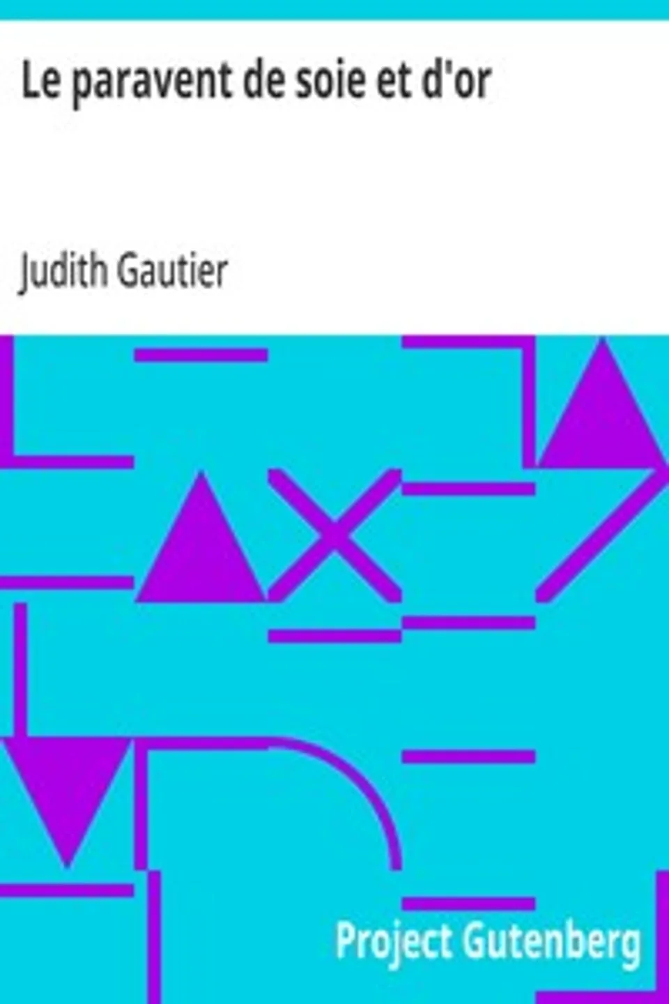 Le paravent de soie et d'or, Judith Gautier