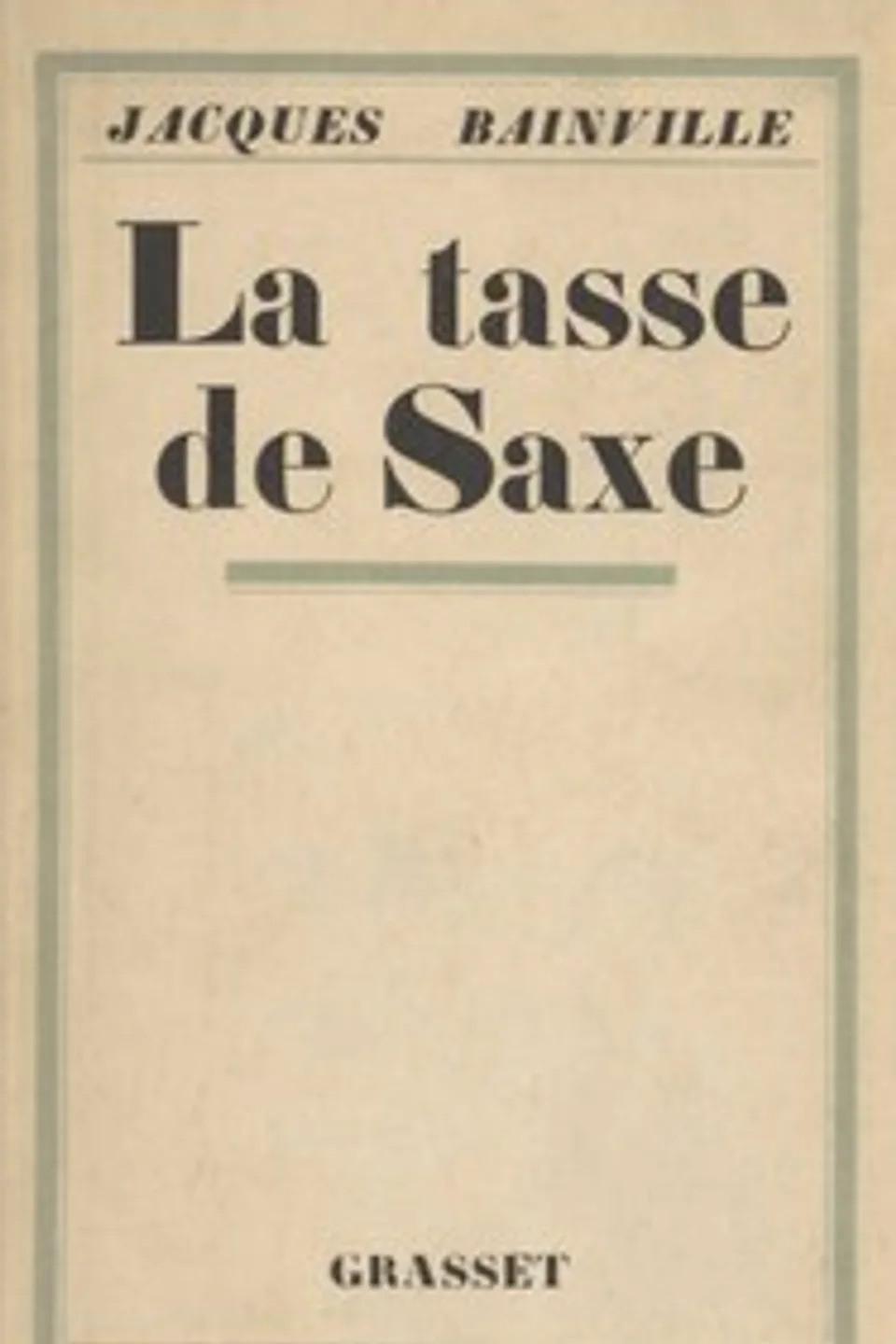 La tasse de saxe, Jacques Bainville