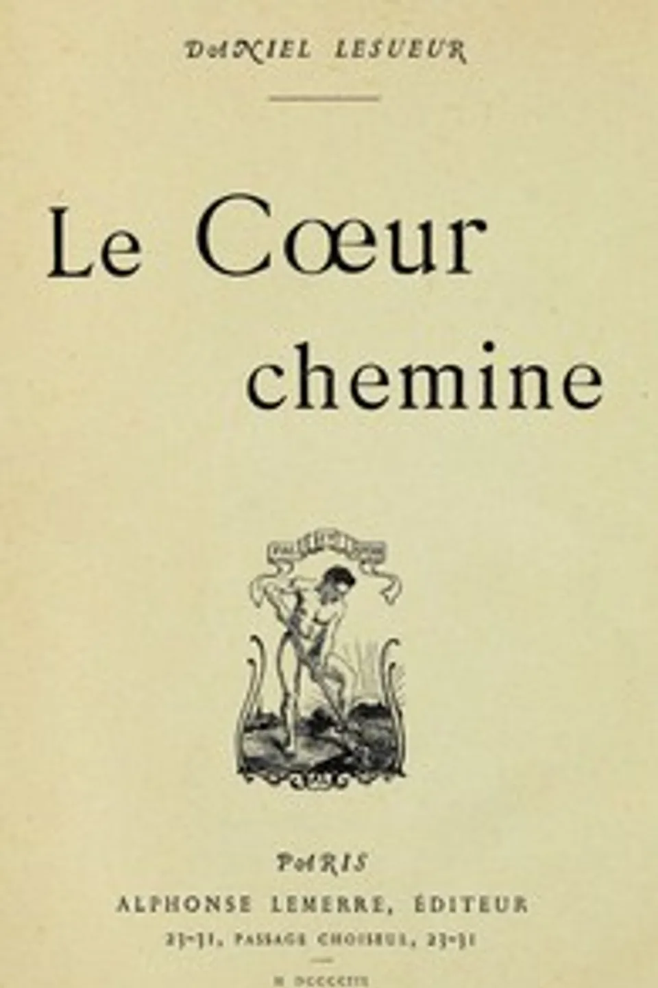 Le Cœur chemine, Daniel Lesueur