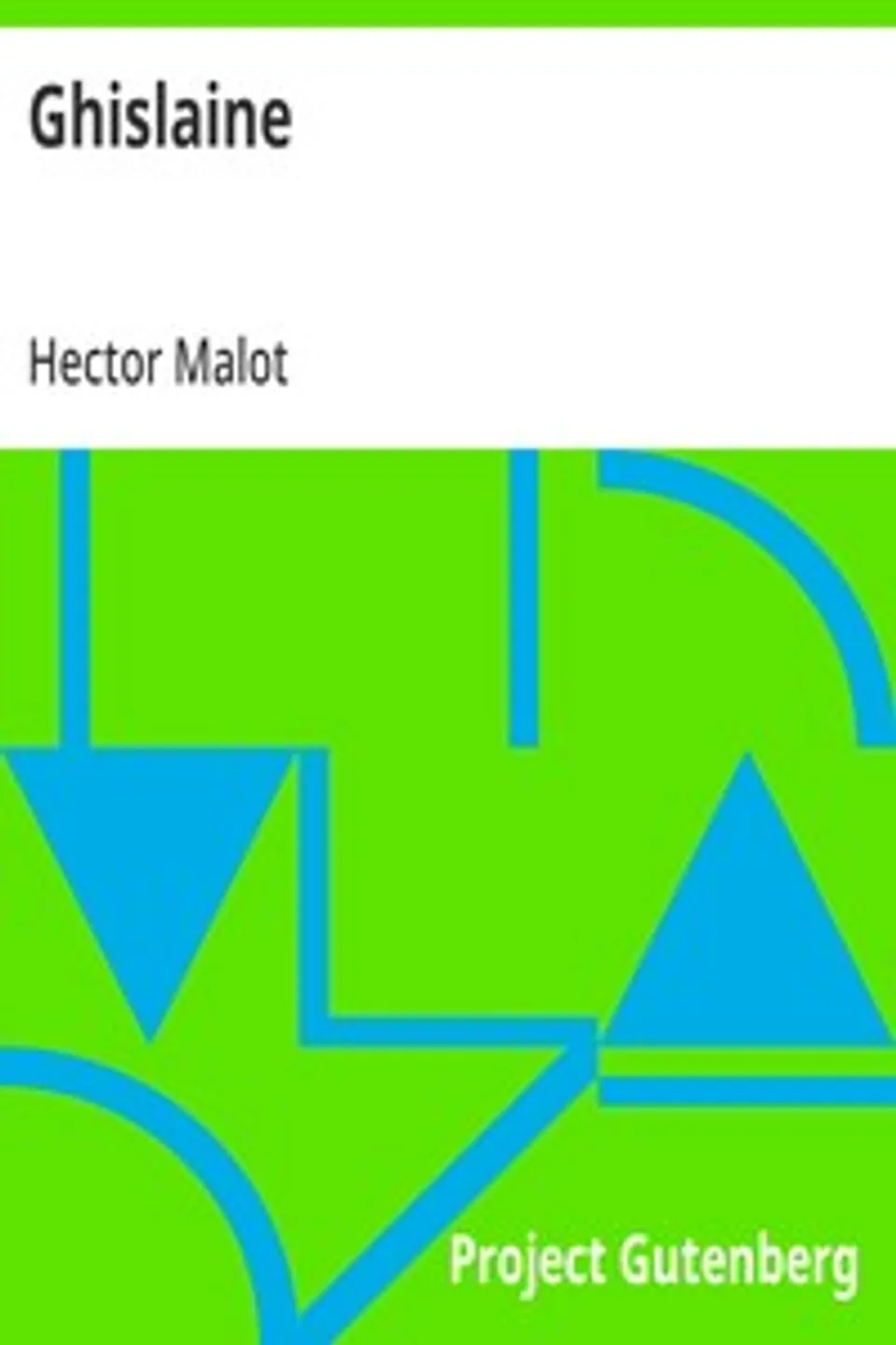 Ghislaine, Hector Malot