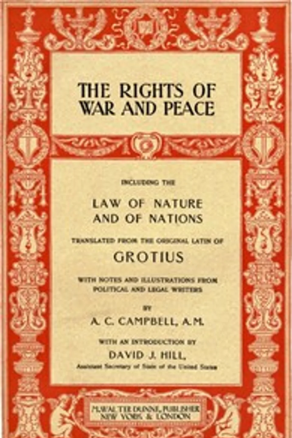 The Rights of War and Peace, Hugo Grotius