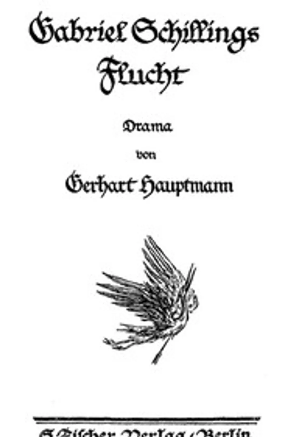 Gabriel Schillings Flucht, Gerhart Hauptmann