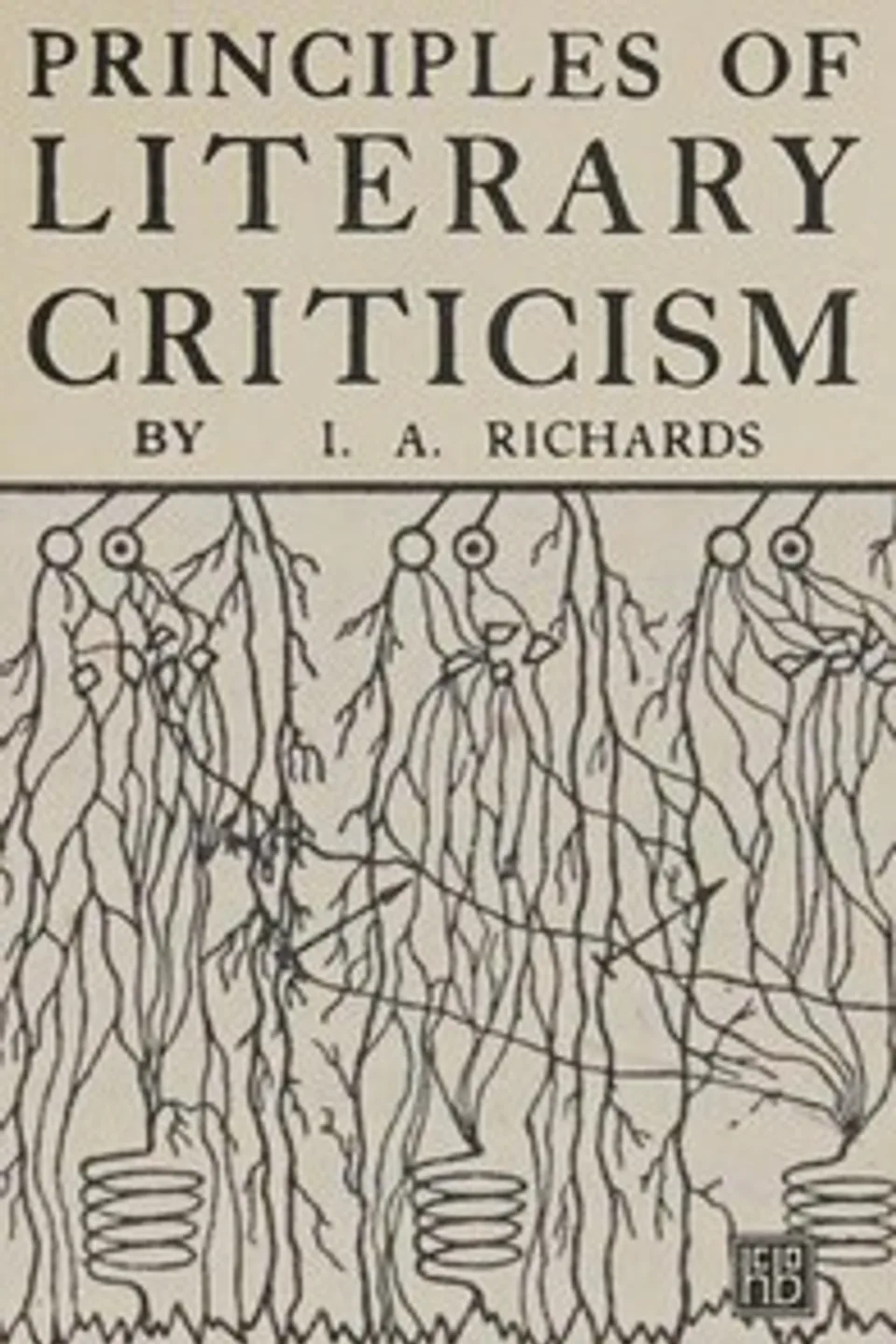 Principles of literary criticism, I. A. (Ivor Armstrong) Richards