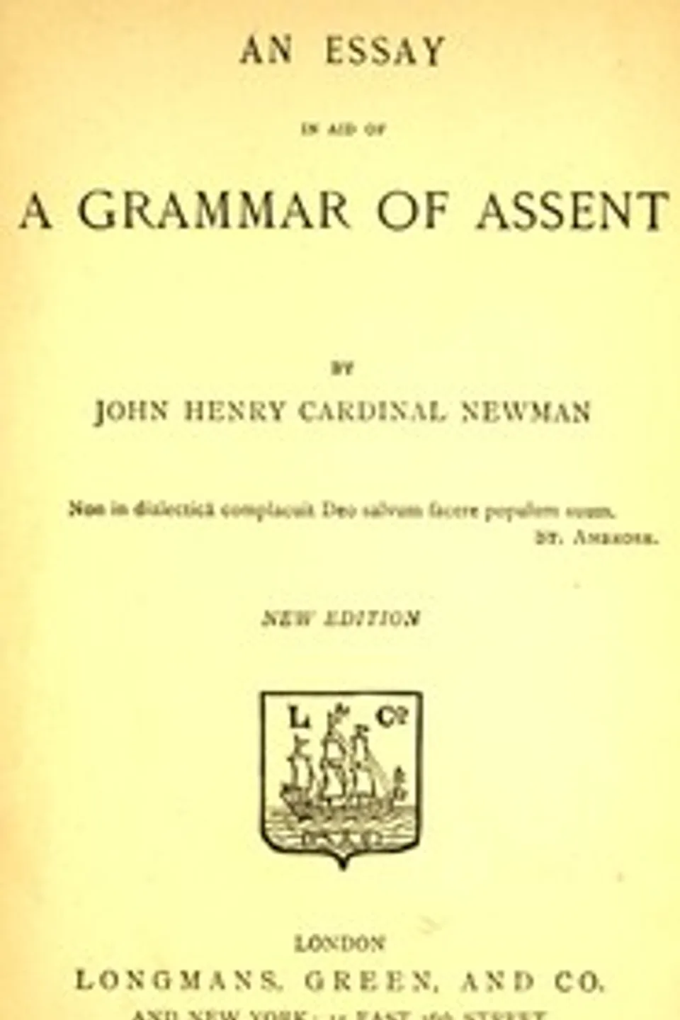 An Essay in Aid of a Grammar of Assent, John Henry Newman