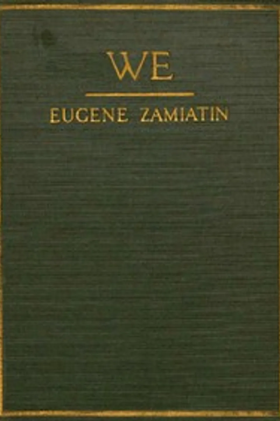 We, Evgenii Ivanovich Zamiatin
