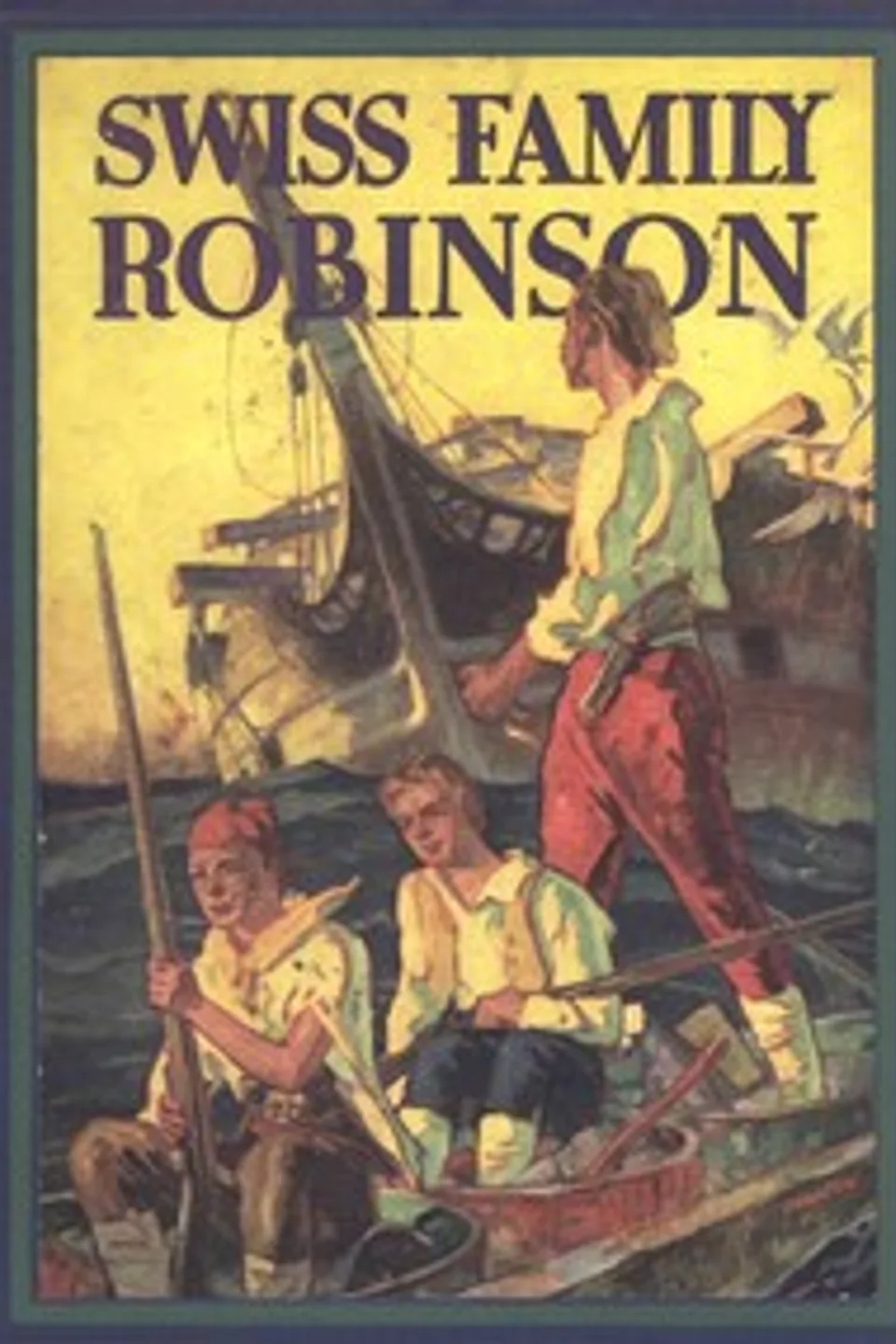 The Swiss family Robinson, Johann David Wyss