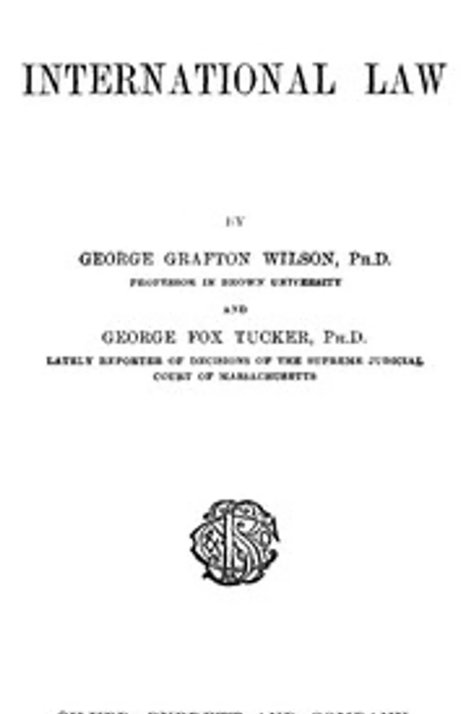 International Law, George Grafton Wilson