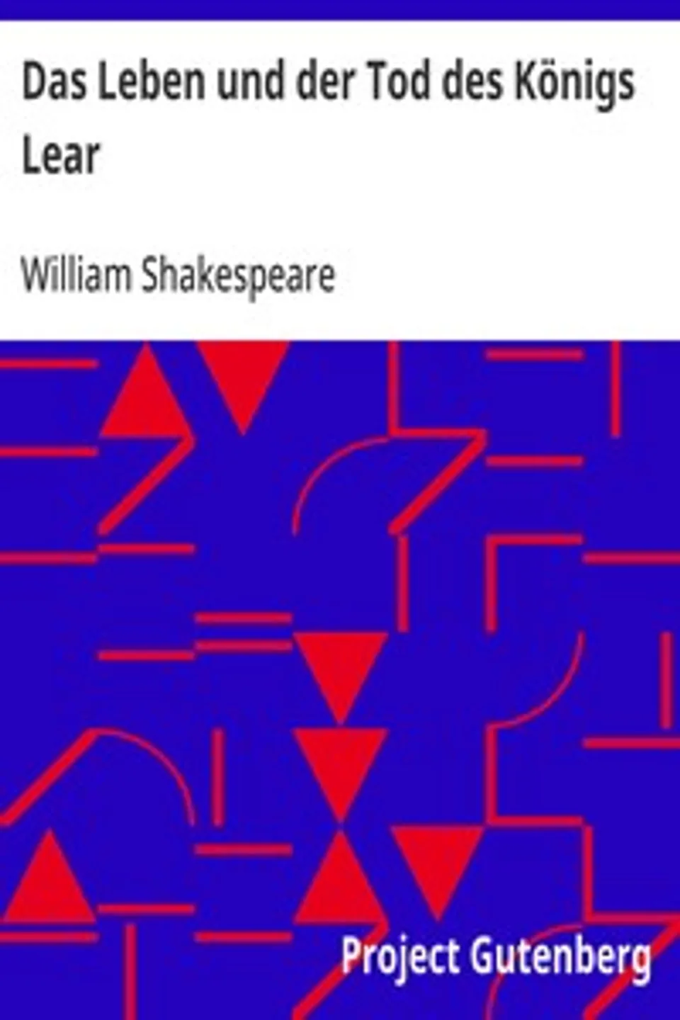 Das Leben und der Tod des Königs Lear, William Shakespeare