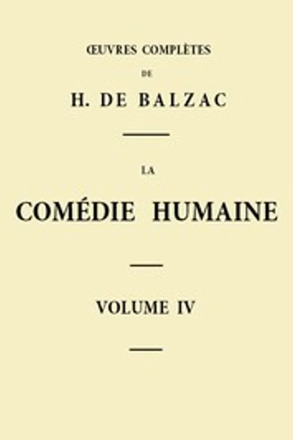 La Comédie humaine - Volume 04, Honoré de Balzac