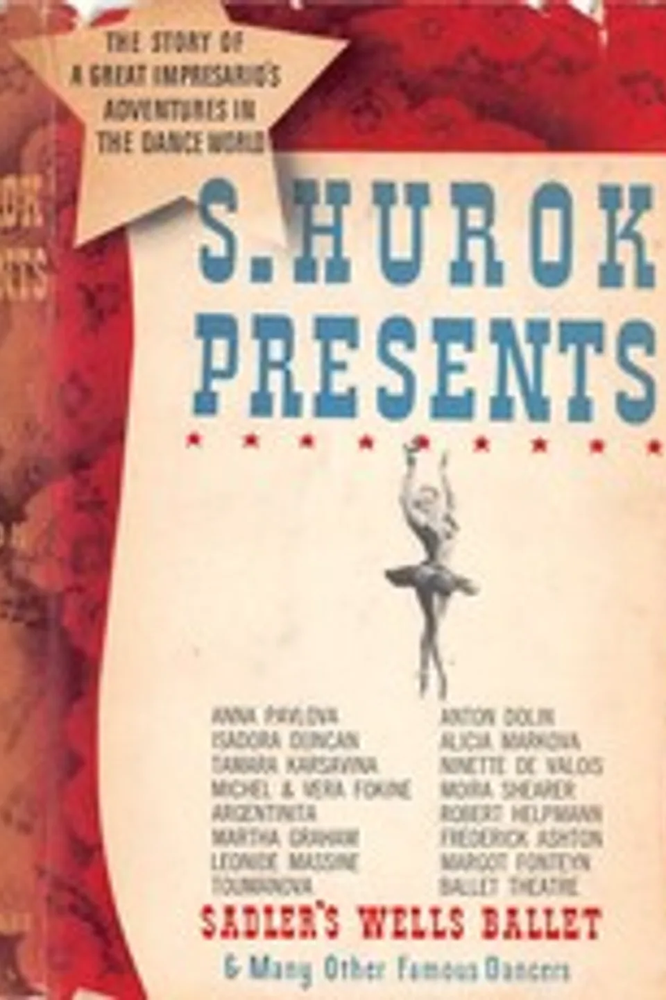 S. Hurok Presents; A Memoir of the Dance World, Sol Hurok