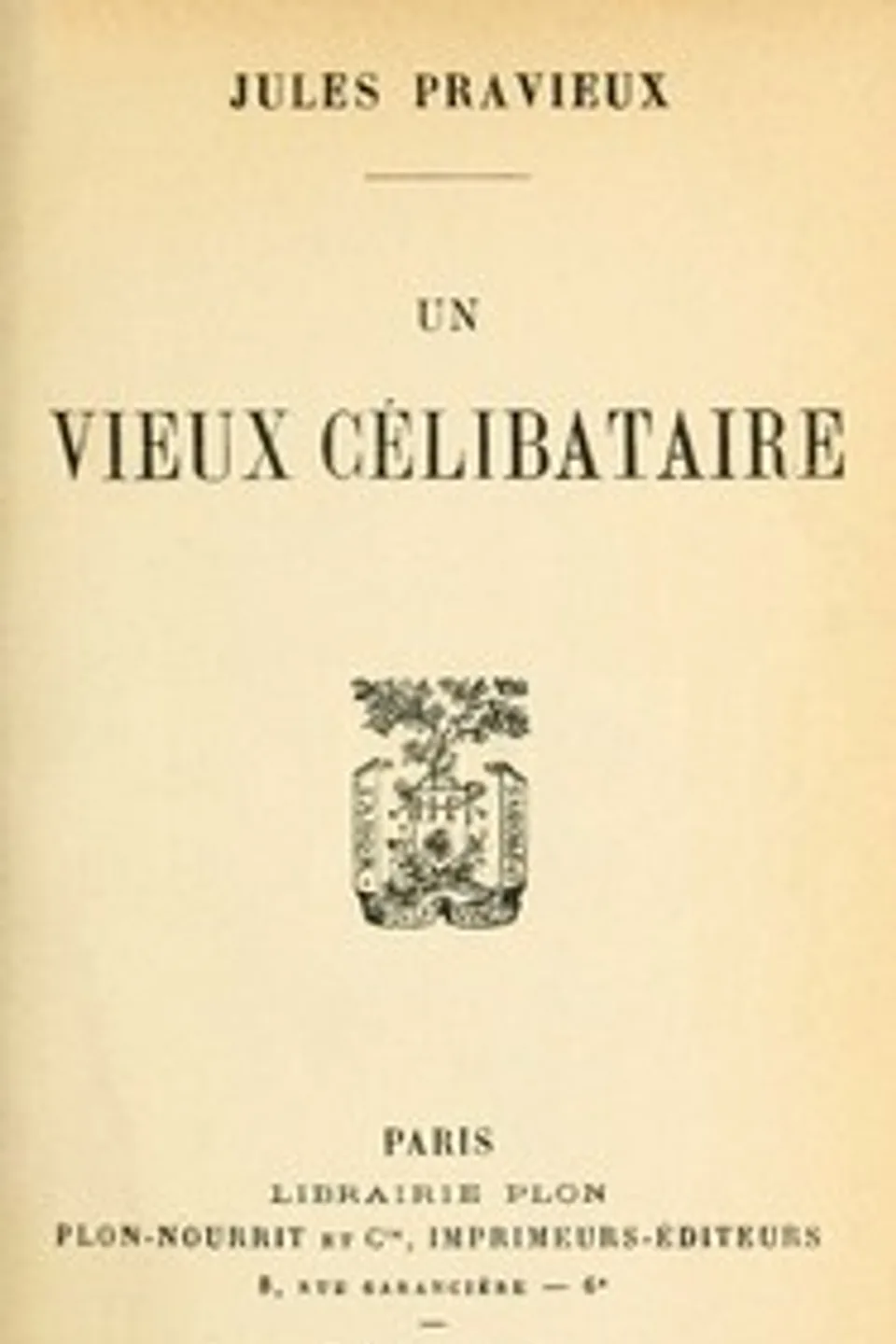 Un vieux célibataire, Jules Pravieux
