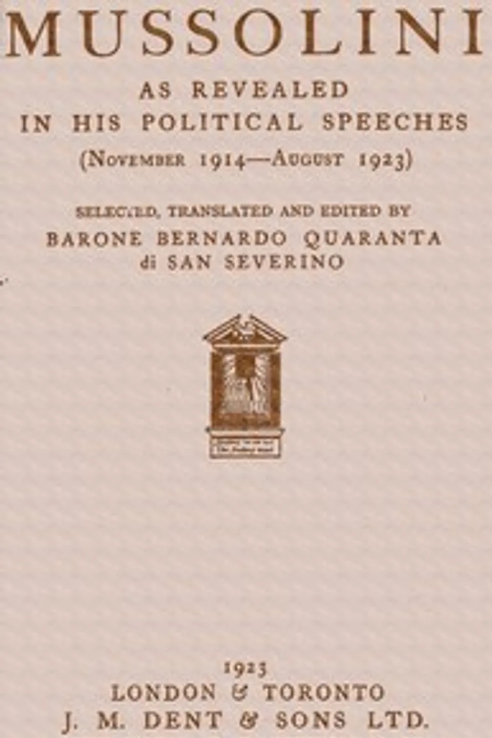 Mussolini as revealed in his political speeches (November 1914-August 1923), Benito Mussolini