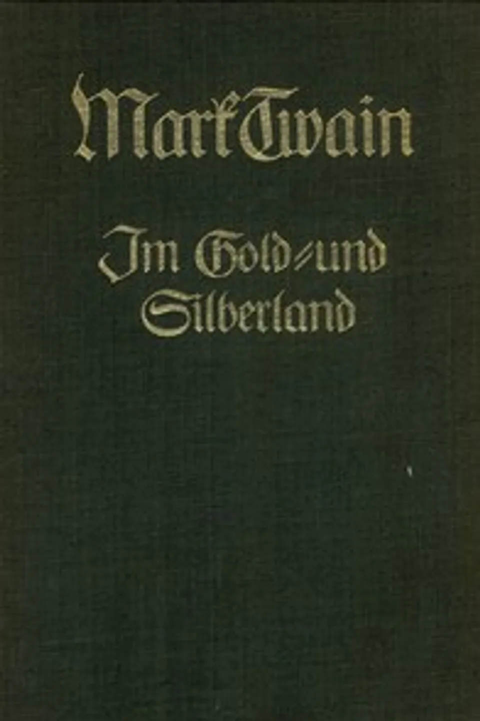 Im Gold- und Silberland, Mark Twain