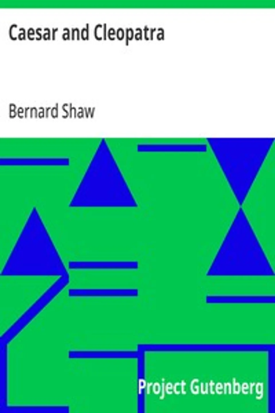 Caesar and Cleopatra, Bernard Shaw