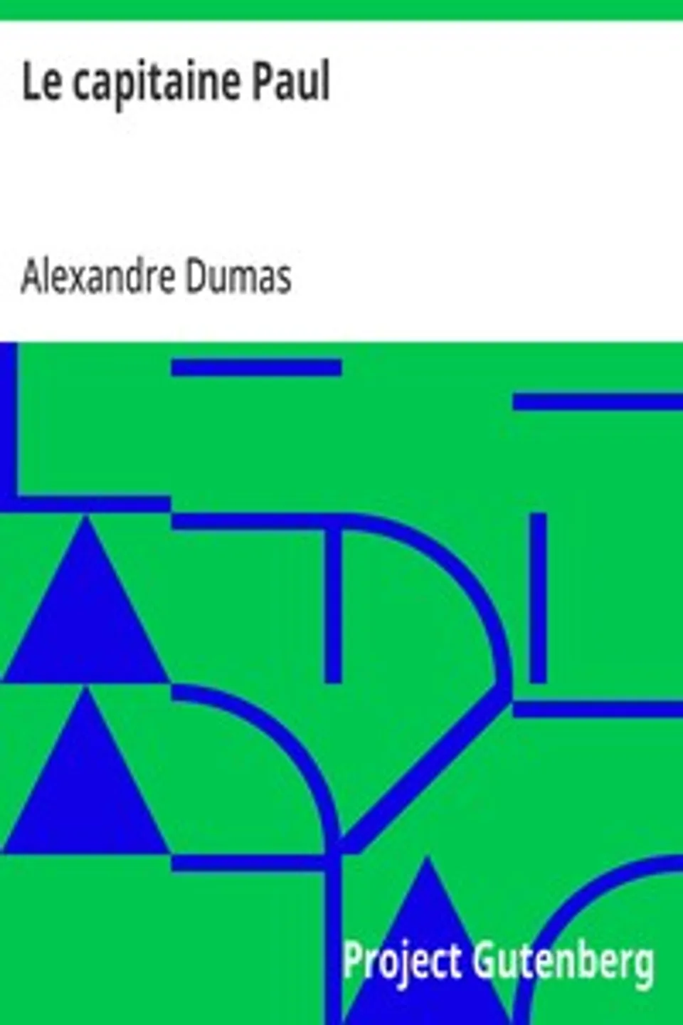 Le capitaine Paul, Alexandre Dumas