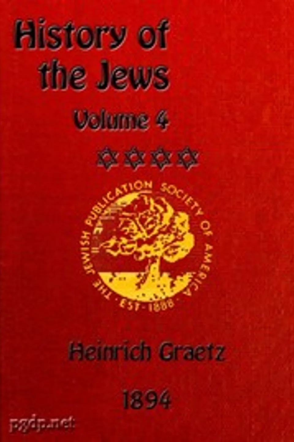 History of the Jews, Vol. 4 (of 6), Heinrich Graetz